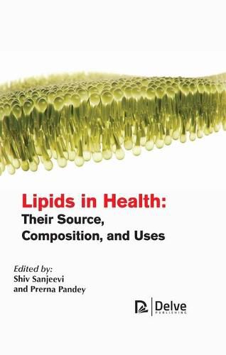 Cover image for Lipids in Health: Their Source, Composition, and Uses