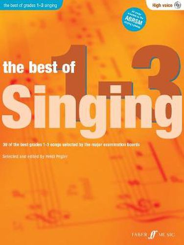 Cover image for The Best Of Singing Grades 1 - 3 (High Voice)