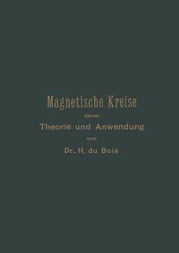 Cover image for Magnetische Kreise, Deren Theorie Und Anwendung