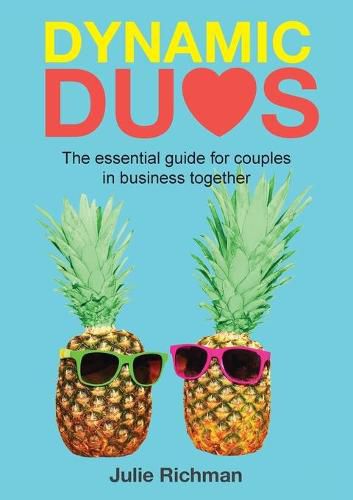 Cover image for Dynamic Duos: the essential guide for couples in business together