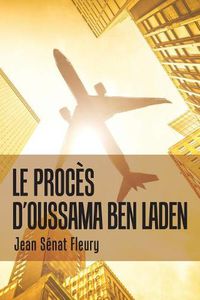 Cover image for Le Proces D'Oussama Ben Laden