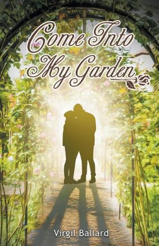 Cover image for Come Into My Garden Volume 1