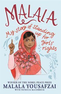 Cover image for Malala: My Story of Standing Up for Girls' Rights; Illustrated Edition for Younger Readers
