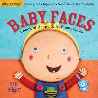 Cover image for Indestructibles: Baby Faces