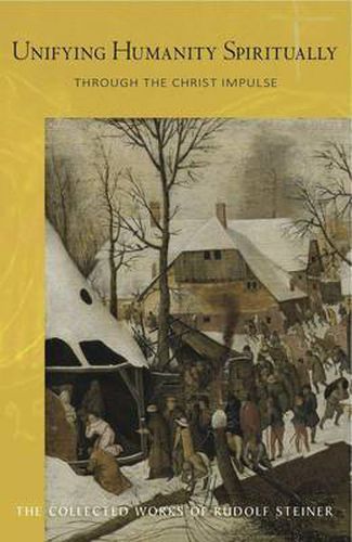 Cover image for Unifying Humanity Spiritually: Through the Christ Impulse