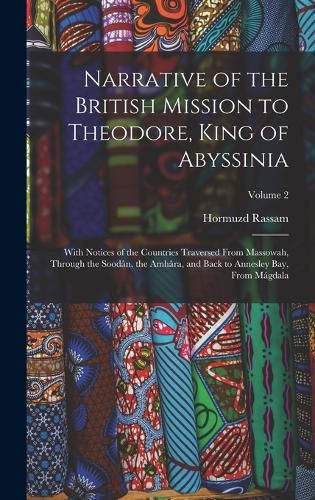 Cover image for Narrative of the British Mission to Theodore, King of Abyssinia