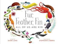 Cover image for Fur, Feather, Fin-All of Us Are Kin
