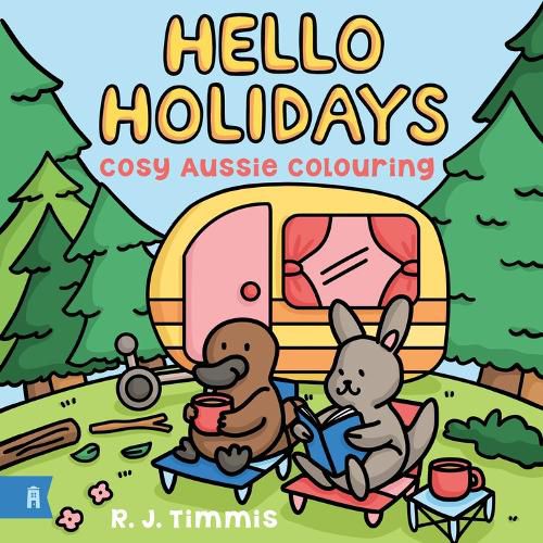 Cover image for Hello Holidays: Cosy Aussie Colouring