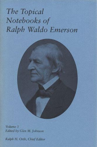 Cover image for The Topical Notebooks of Ralph Waldo Emerson, Volume 3