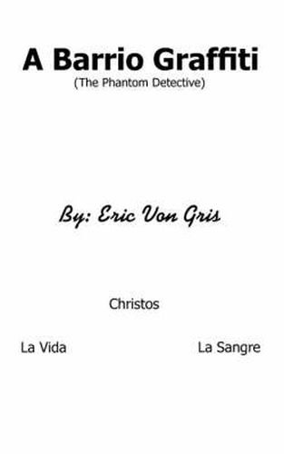 Cover image for A Barrio Graffiti