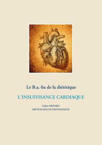 Cover image for Le B.a.-ba de la dietetique de l'insuffisance cardiaque