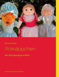 Cover image for Rotkappchen: Mit Wendepuppe erzahlt