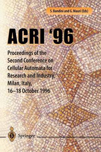 ACRI '96: Proceedings of the Second Conference on Cellular Automata for Research and Industry, Milan, Italy, 16-18 October 1996