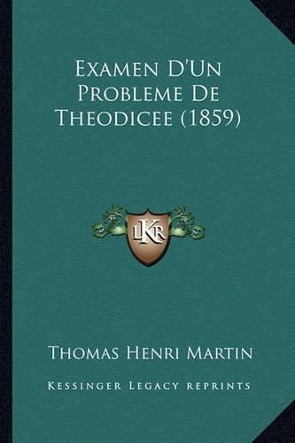 Examen D'Un Probleme de Theodicee (1859)