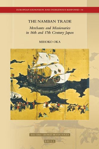 Cover image for The Namban Trade: Merchants and Missionaries in 16th and 17th Century Japan