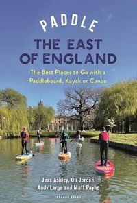 Cover image for Paddle the East of England