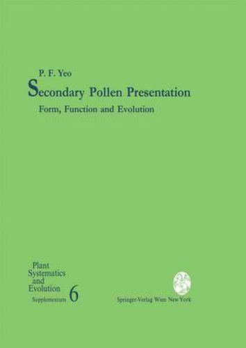 Cover image for Secondary Pollen Presentation: Form, Function and Evolution