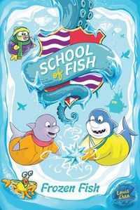 Cover image for Frozen Fish (School of Fish #2)