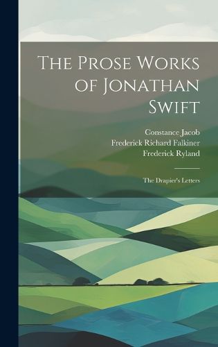 The Prose Works of Jonathan Swift