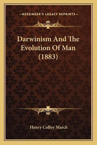 Cover image for Darwinism and the Evolution of Man (1883)