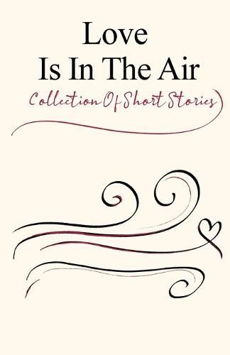 Cover image for Love Is In The Air