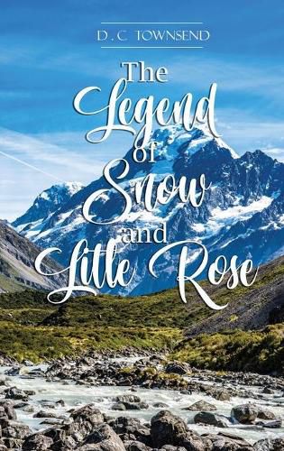 Cover image for The Legend of Snow and Little Rose