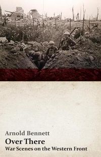 Cover image for Over There - War Scenes on the Western Front