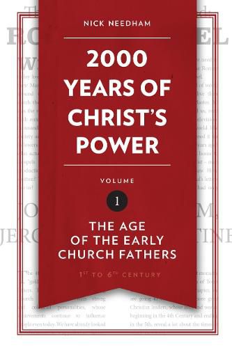 Cover image for 2,000 Years of Christ's Power Vol. 1: The Age of the Early Church Fathers