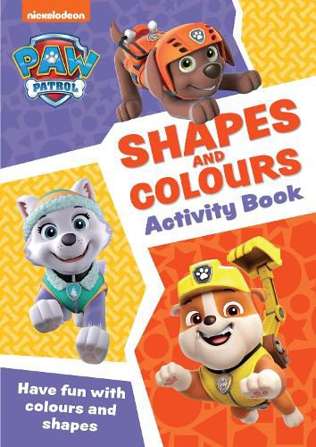 Cover image for PAW Patrol Shapes and Colours Activity Book