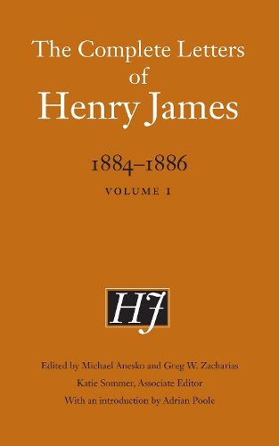 Cover image for The Complete Letters of Henry James, 1884-1886: Volume 1