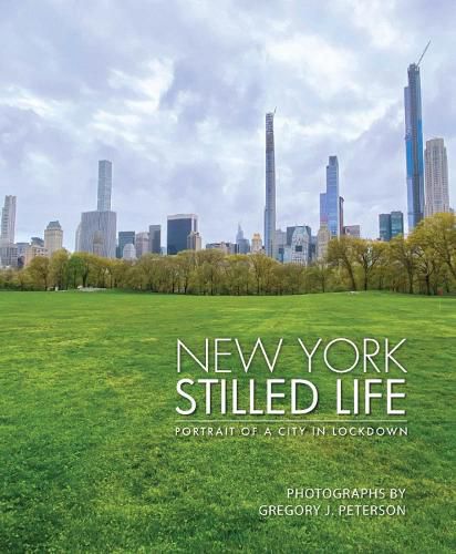 Cover image for New York Stilled Life: Portrait of a City in Lockdown