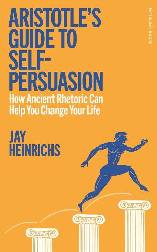 Cover image for Aristotle's Guide to Self-Persuasion