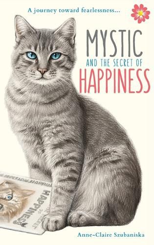 Cover image for Mystic and the Secret of Happiness: A life-changing book!