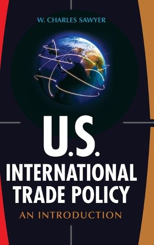 Cover image for U.S. International Trade Policy: An Introduction