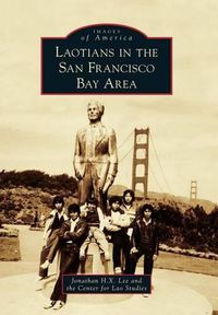 Cover image for Laotians in the San Francisco Bay Area