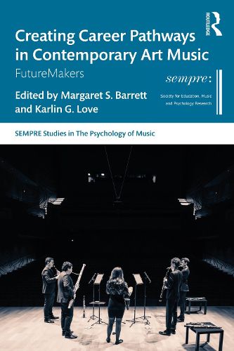 Cover image for Creating Career Pathways in Contemporary Art Music: FutureMakers