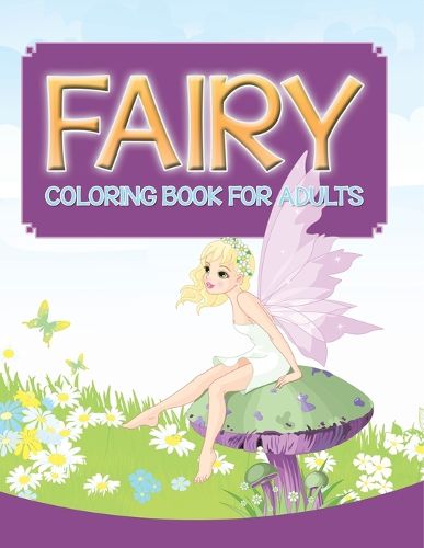 Cover image for Fairy Coloring Book For Adults