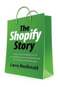 Cover image for The Shopify Story