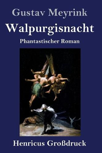 Walpurgisnacht (Grossdruck): Phantastischer Roman