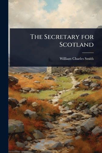 Cover image for The Secretary for Scotland