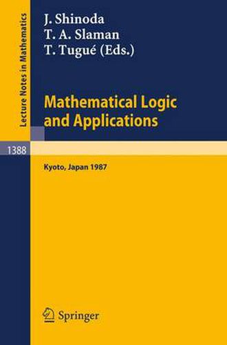 Cover image for Mathematical Logic and Applications: Proceedings of the Logic Meeting held in Kyoto, 1987