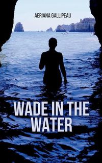 Cover image for Wade In The Water