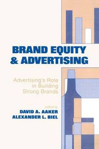 Cover image for Brand Equity & Advertising: Advertising's Role in Building Strong Brands