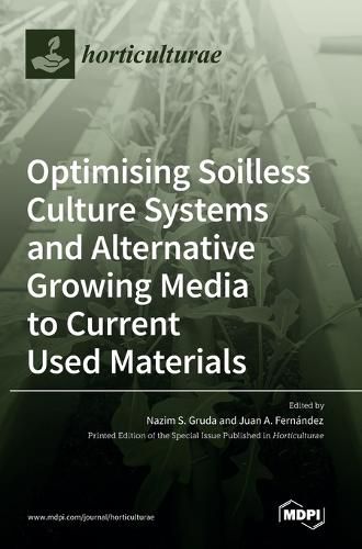 Cover image for Optimising Soilless Culture Systems and Alternative Growing Media to Current Used Materials