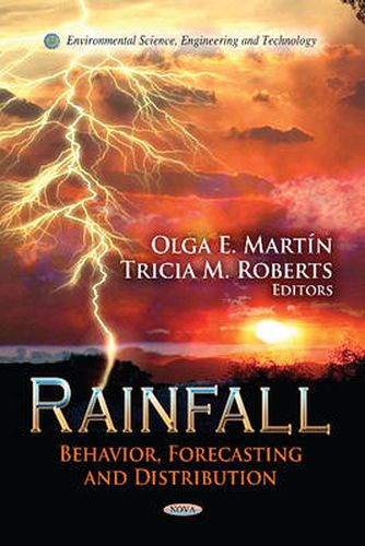 Cover image for Rainfall: Behavior, Forecasting & Distribution