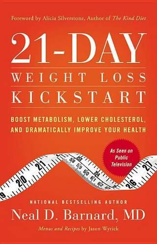 Cover image for 21-Day Weight Loss Kickstart: Boost Metabolism, Lower Cholesterol, and Dramatically Improve Your Health