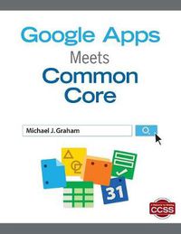 Cover image for Google Apps Meets Common Core