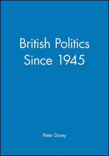 Cover image for British Politics Since 1945