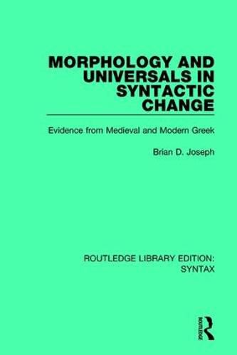 Cover image for Morphology and Universals in Syntactic Change: Evidence from Medieval and Modern Greek