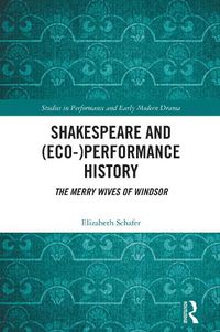 Cover image for Shakespeare and (Eco-)Performance History